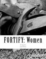 Fortify: Women: Arise, for it is your task, and we are with you; be strong and do it. Ezra 10:4, ESV
