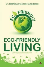 Eco-Friendly Living: For a Better Tomorrow