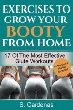 Exercises to Grow Your Booty From Home: 17 of the Most Effective Glute Workouts
