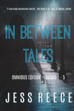 In Between Tales: Omnibus edition Books 1-5