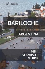 Bariloche Mini Survival Guide
