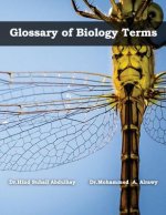 Glossary of Biology Terms: Glossary of Biology Terms (English - Arabic)