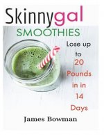 Skinny Gal: Lose up to 20 Pounds in 14 Days