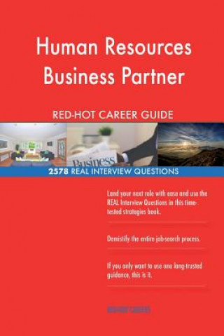 Human Resources Business Partner RED-HOT Career; 2578 REAL Interview Questions