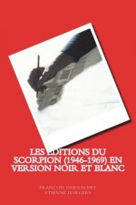 Les Editions du Scorpion (1946-1969) en noir et blanc