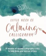 Kirsten Burke's Little Book of Calming Calligraphy