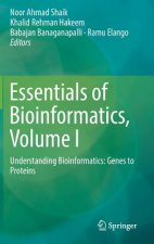 Essentials of Bioinformatics, Volume I