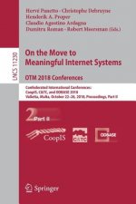 On the Move to Meaningful Internet Systems. OTM 2018 Conferences