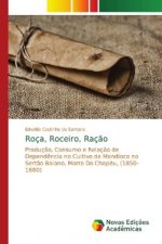 Roca, Roceiro, Racao