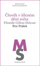 Člověk v šíleném dění světa