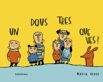 UN, DOUS, TRES, QUE VES?
