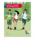 PLANIFICA I GAUDEIX DEL TEU TEMPS D'OCI