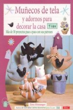 Muñecos de tela y adornos para decorar la casa tilda