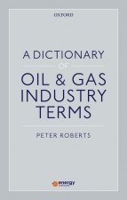Dictionary of Oil & Gas Industry Terms