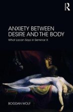 Anxiety Between Desire and the Body