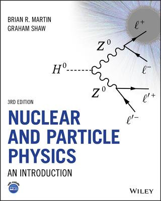 Nuclear and Particle Physics - An Introduction 3e