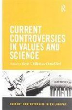 Current Controversies in Values and Science