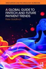 Global Guide to FinTech and Future Payment Trends