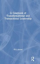 Casebook of Transformational and Transactional Leadership