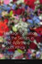 Heritage Formation and the Senses in Post-Apartheid South Africa