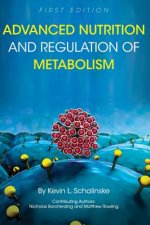 Advanced Nutrition and Regulation of Metabolism