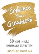 Embrace Your Greatness