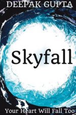 Skyfall: Your Heart Will Fall Too