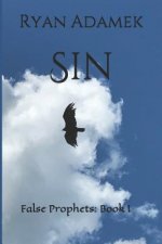 Sin: False Prophets: Book I