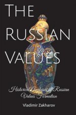 The Russian Values: Historical Analyses of Russian Values Formation