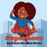 Sanyaa the Superhero