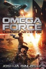 Omega Force: Legends Never Die