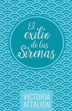 El Exilio de Las Sirenas