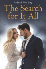 The Search for It All: A Memoir