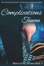 Complications: The Continuing Adventures of Mark Vincent and Quinton Mann