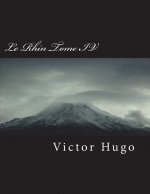 Le Rhin Tome IV