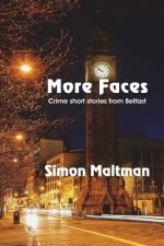 More Faces: Crime Short Stories from Belfast
