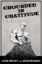 Grounded in Gratitude: A Call to Action