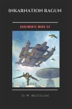 Inkarnation Ragun: Geheimakte Mars 24