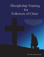Discipleship Training for Followers of Christ
