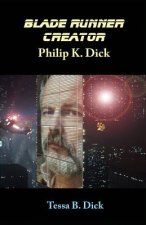 Blade Runner Creator Philip K. Dick