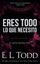 Eres todo lo que necesito