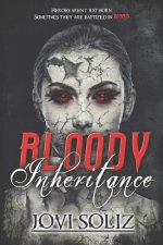 Bloody Inheritance