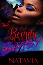 Beauty to His Beast