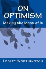 On Optimism: Making the Most of It