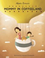 Mommy in Coffeeland