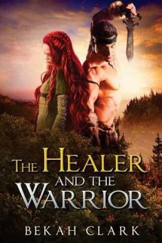 The Healer and the Warrior