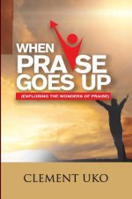 When Praise Goes Up: Exploring the wonders of praise
