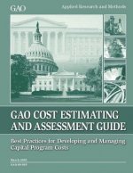 Cost Estimating and Assessment Guide: Gao-09-3sp March 2009