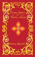 Poems, Lyrics and Stories of Love