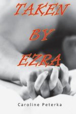 Taken By Ezra: The Lanphear Men